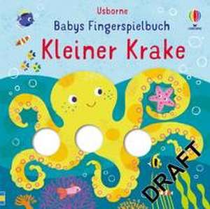 Babys Fingerspielbuch: Kleiner Krake de Felicity Brooks