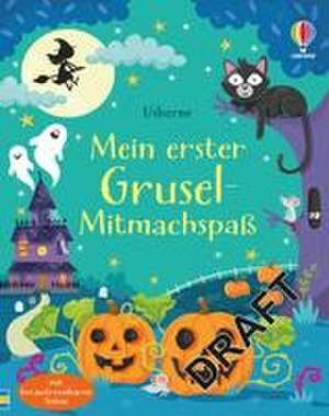 Mein erster Grusel-Mitmachspaß de Kirsteen Robson