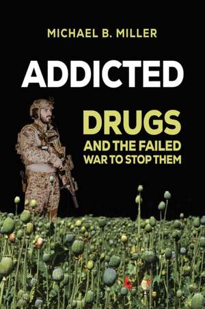 Addicted de Michael B. Miller