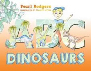 Rodgers, P: ABC Dinosaurs