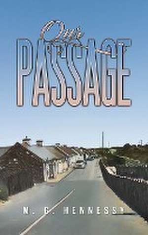 Our Passage de M. G. Hennessy