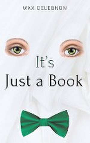 It's Just a Book de Max Celebnon
