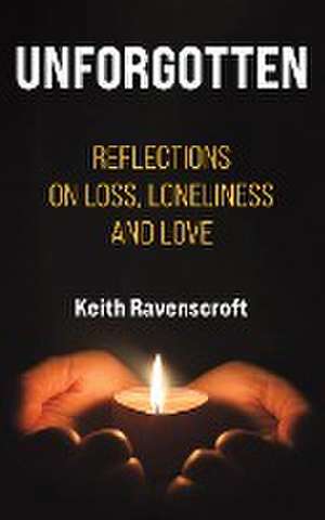 Unforgotten de Keith Ravenscroft