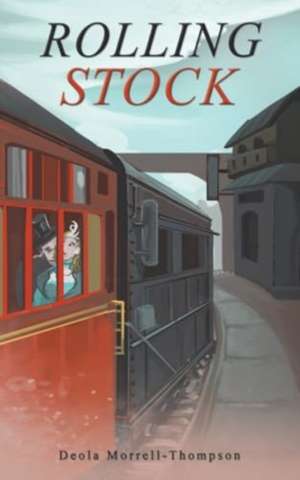 Rolling Stock de Deola Morrell-Thompson