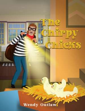 Outlaw, W: Chirpy Chicks