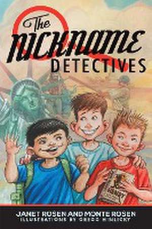 The Nickname Detectives de Janet Rosen