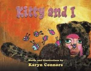 Kitty and I de Karyn Connors