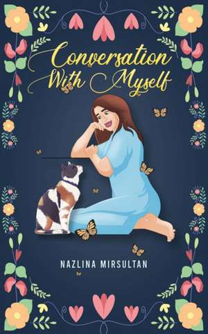 Conversation With Myself de Nazlina Mirsultan