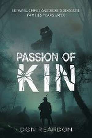 Passion of Kin de Don Reardon