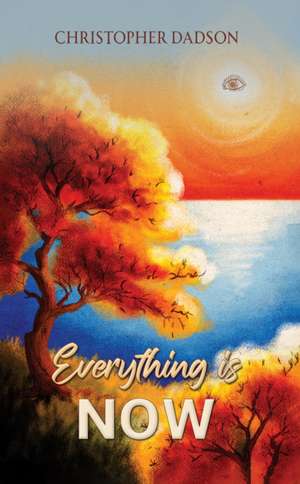 Everything Is Now de Christopher Dadson