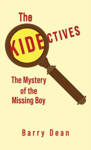 The Kidectives de Barry Dean