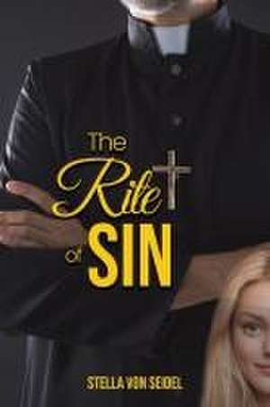 The Rite of Sin de Stella von Seidel