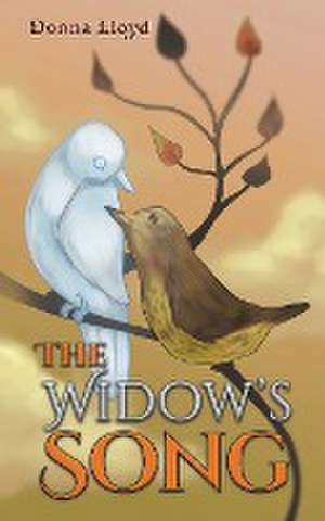 The Widow's Song de Donna Lloyd