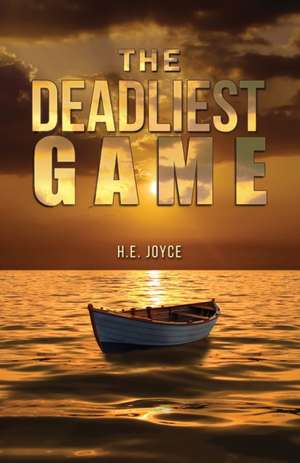 The Deadliest Game de H. E. Joyce