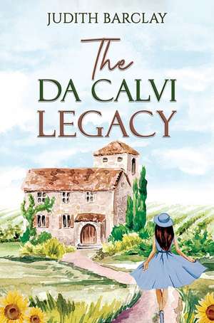 The Da Calvi Legacy de Judith Barclay