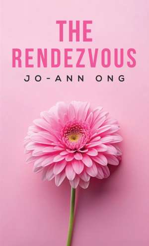 The Rendezvous de Jo-Ann Ong
