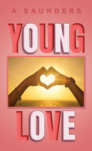 Young Love de A. Saunders