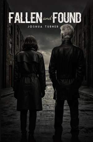Fallen and Found de Joshua Turner