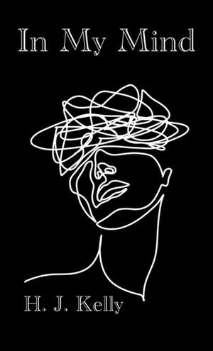 In My Mind de H. J. Kelly