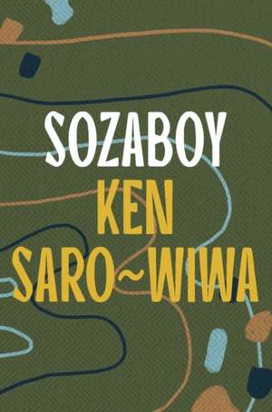 Sozaboy de Ken Saro-Wiwa