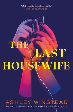 The Last Housewife: TikTok made me buy it! A pitch black thriller about a patriarchal cult, based on a true story de Ashley Winstead