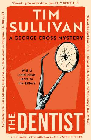 The Dentist: The first gripping read in the unputdownable mystery series with an unforgettable detective in 2026 de Tim Sullivan