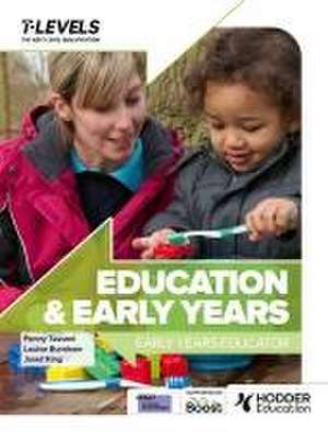 Education and Early Years T Level: Early Years Educator de Janet King