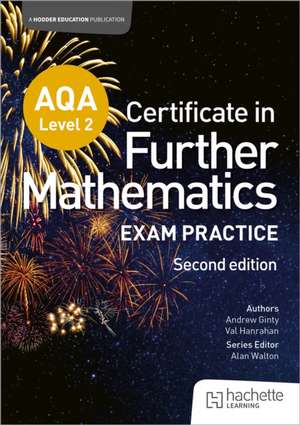 AQA Level 2 Certificate in Further Mathematics: Exam Practice de Andrew Ginty