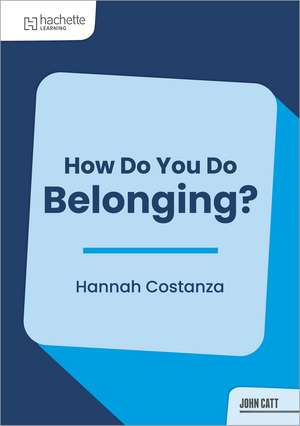 How Do You Do Belonging? de Hannah Costanzo