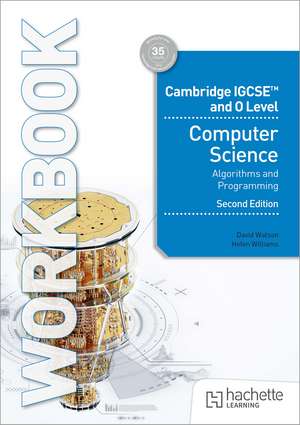 Cambridge IGCSE and O Level Computer Science Algorithms and Programming Workbook Second Edition de David Watson