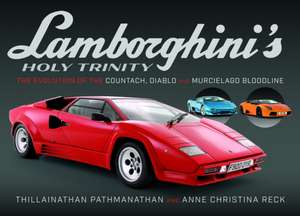 Lamborghini's Holy Trinity de Anne Christina Reck