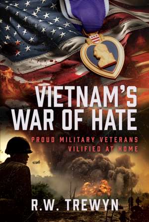 Vietnam’s War of Hate de R. W. Trewyn