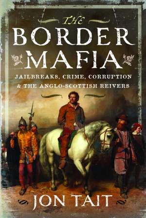 The Border Mafia de Jon Tait