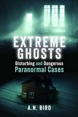 Extreme Ghosts de Adam Bull