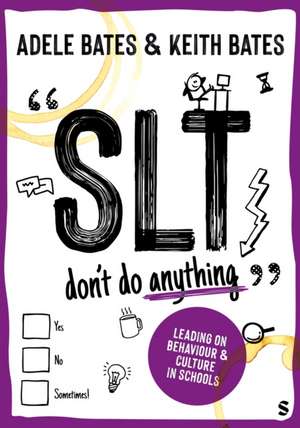 "SLT don't do anything" de Adele Bates