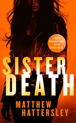 Sister Death de Matthew Hattersley