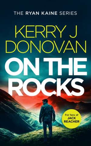 On the Rocks de Kerry J Donovan