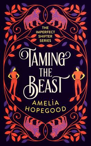 Taming the Beast de Amelia Hopegood