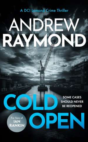 Cold Open de Andrew Raymond