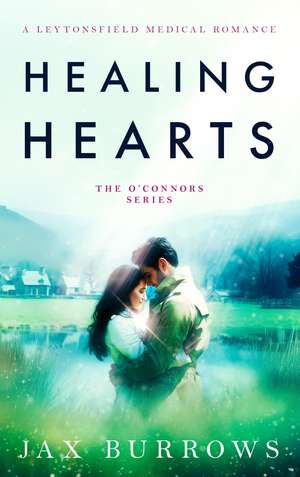 Healing Hearts de Jax Burrows