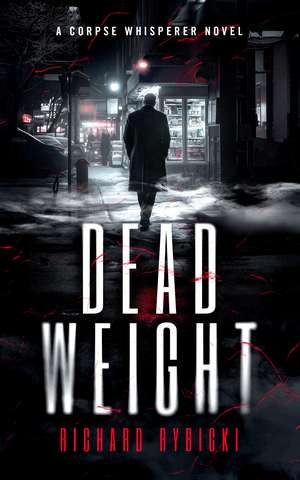 Dead Weight de Richard Rybicki