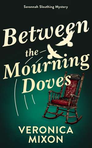 Between the Mourning Doves de Veronica Mixon