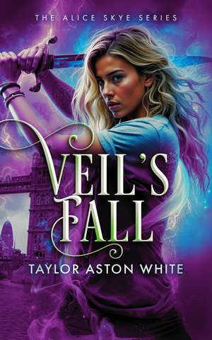 Veil's Fall de Taylor Aston White