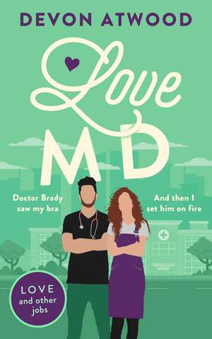 Love MD de Devon Atwood