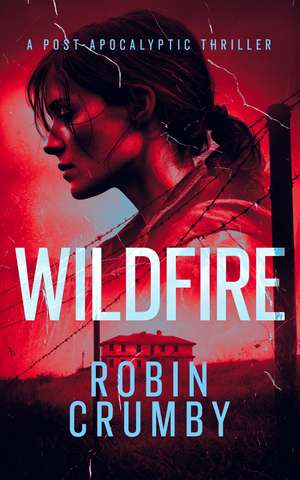 Wildfire de Robin Crumby