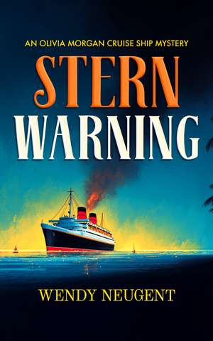 Stern Warning de Wendy Neugent