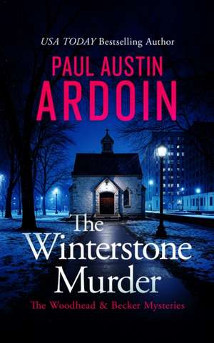 The Winterstone Murder de Paul Austin Ardoin