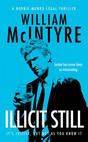 Illicit Still de William Mcintyre