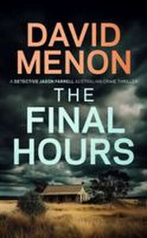 Final Hours de David Menon