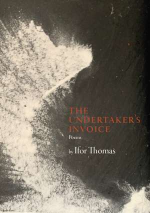 The Undertaker's Invoice de Ifor Thomas